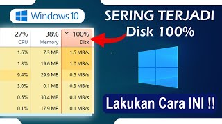 cara mengatasi masalah penggunaan disk 100% pada windows 10 terbaru