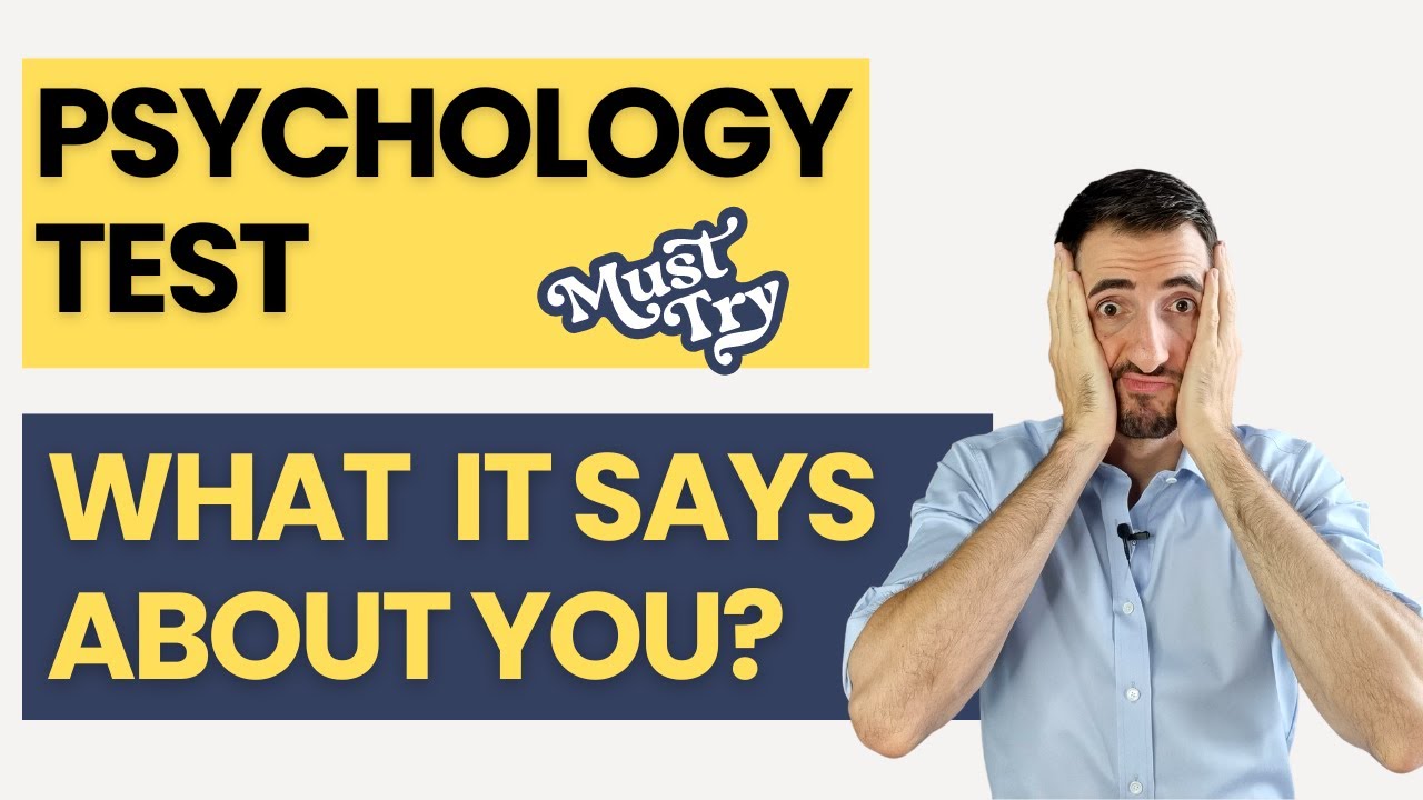 What This Psychology Test It Says About You ?! YouTube
