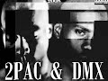 توباك و دي ام اكس 2PAC DMX توباك و دي ام اكس 2PAC DMX