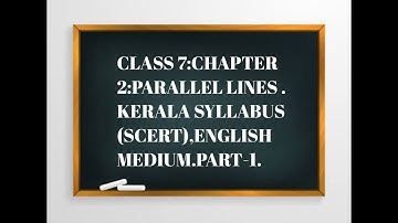 CLASS 7-CHAPTER 2 - PARALLEL LINES - SCERT - ENGLISH MEDIUM-PART 1