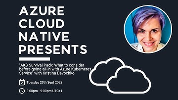 Azure Cloud Native presents Kristina Devochko