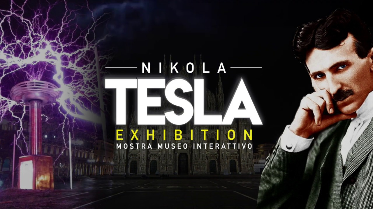 Nikola Tesla Exhibition - Promo 20" - Milano