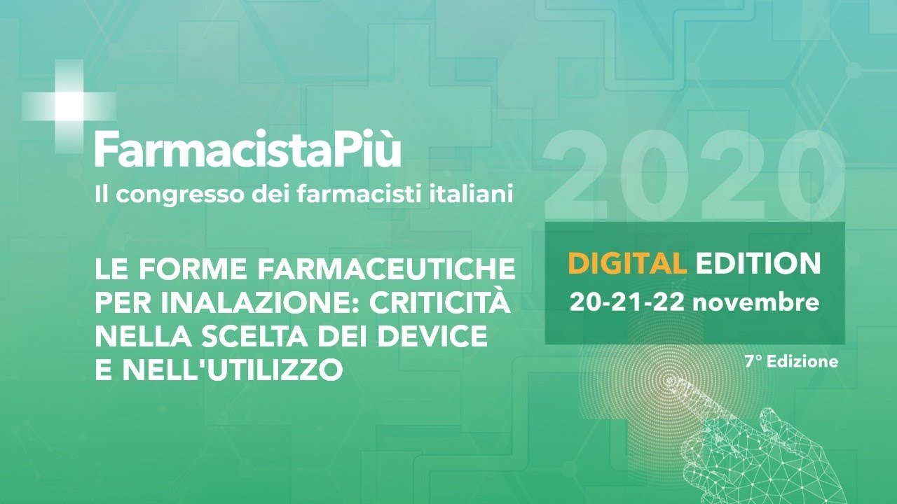 Le forme farmaceutiche per inalazione: criticità nella scelta dei device e nell'utilizzo