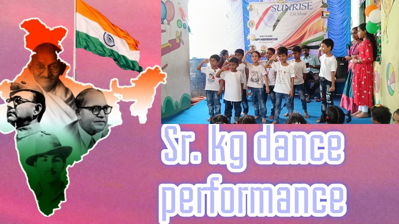 Sr. Kg dance performance 🇮🇳🇮🇳independence day 🇮🇳🇮🇳//sunrise school# ...