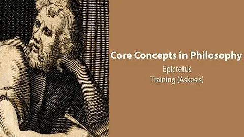 Epictetus, Discourses | Training (Askesis) | Philosophy Core Concepts