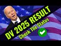 DV 2025 Result: When and How to Check DV 2025 Result Properly