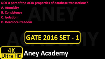 NOT a part of the ACID properties of database transactions || GATE 2016 SET 01 || #AneyAcademy