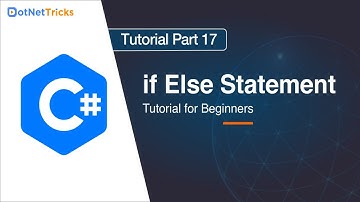 if Else Statement in C#- Part 17 | C# Tutorial