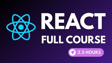 React Full Course in 2 Hours 30 Minutes | Learn React JS Fast! Beginner to Advanced