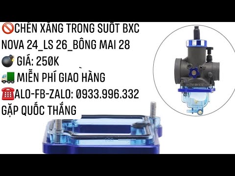 Video ???? Chén Xăng Trong Suốt Cho BXC Nova 24 - LS 26 - Bông... - youtube