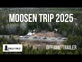 Moosen trip 2025 | Official Trailer | Maine shed hunting