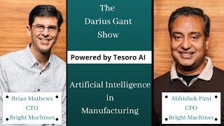 Reinventing Manufacturing with AI-driven Automation: Brian Mathews, Abhishek Pani of Bright Machines