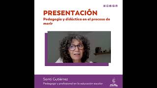 DIDACTICA Y PEDAGOGÍA DEL PROCESO DE MORIR