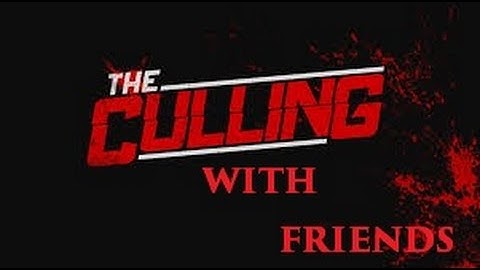 The Culling Survival  of the Fittest