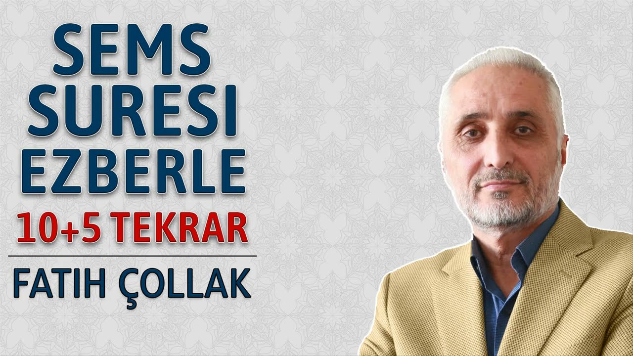 Şems suresi ezberle 10 tekrar Fatih Çollak