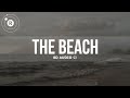 The Neighbourhood​⁠ - The Beach (8D Audio)