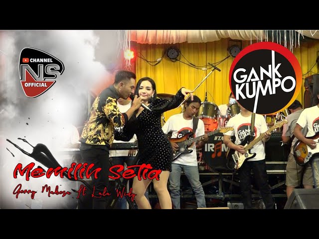 Memilih Setia Duet Manja GERLA ( Gerry Mahesa Ft Lala Widy ) class=