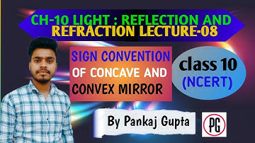 CH-10 |  LIGHT REFLECTION AND REFRACTION | LECTURE -08 | #class10 #science #pankajgupta #reflection