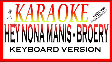 hey nona manis broery karaoke