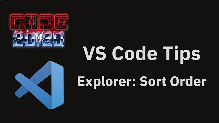 VS Code tips — Changing the file sort order in the explorer