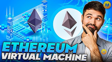 Ethereum Virtual Machine | What Are Dapps Used For | What Are Dapps