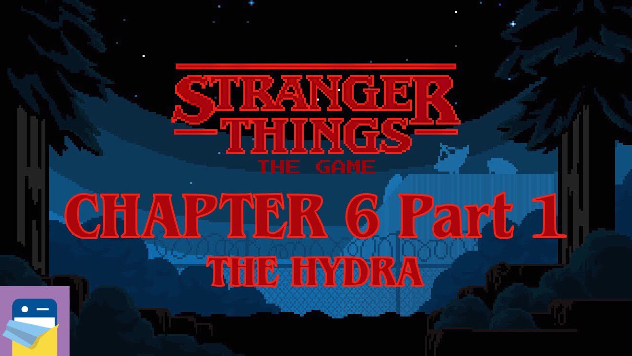 Stranger Things The Game Chapter 6 The Hydra Part 1 Walkthrough