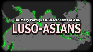 Why do so many Asians have Portuguese Names? History of the Mixed Race Luso-Asians