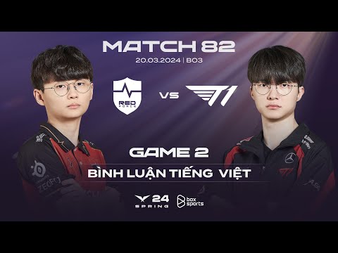 [20.03.2024] NS vs T1 | Game 2 | Bình Luận Tiếng Việt | LCK Mùa Xuân 2024