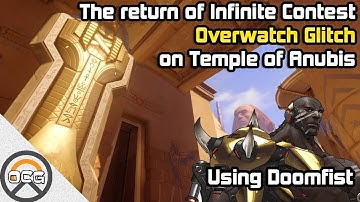 OCG - The return of Infinite Contest Glitch in Overwatch on Temple of Anubis