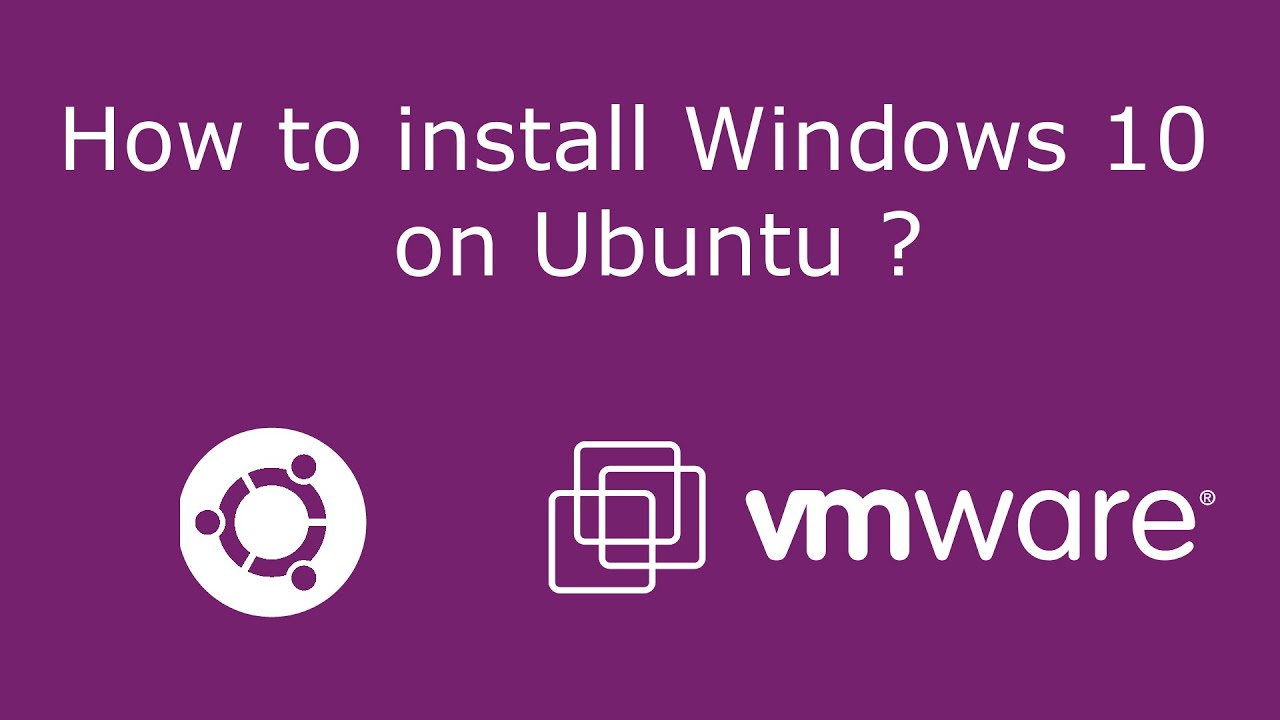 Beginners guide to install windows 10 with ubuntu