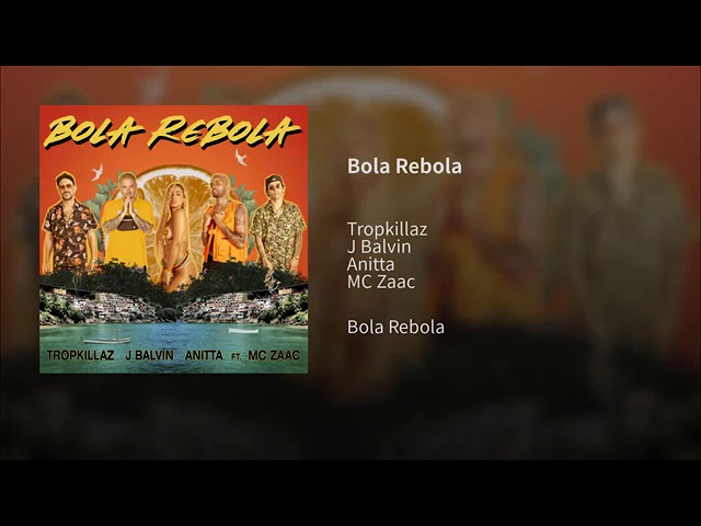 Anitta, MC Zaac, J Balvin, Tropkillaz - Bola Rebola (Official Audio)