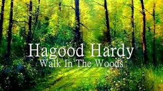 Video voorbeeld van "❤♫ Hagood Hardy：Walk In The Woods 森林漫步"