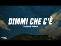 Thasup Dimmi Che C è Testo Lyrics Ft Tedua Thasup Dimmi Che C è Testo Lyrics Ft Tedua