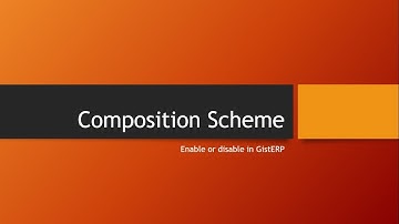 Enable or Disable Composition Scheme Option in GistERP