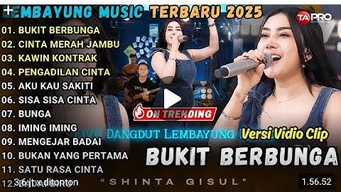 Lagu Dangdut Terbaru 2025 🎶 Bukit Berbunga - Shinta Gisul | Lembayung Music