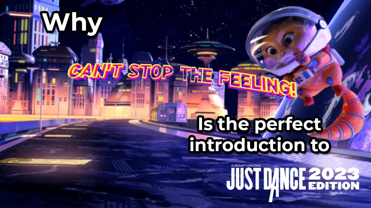 Why Can't Stop the Feeling is the perfect introduction to Just Dance 2023