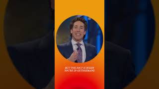 A Direct Line to God | Grace for Gethsemane | Joel Osteen