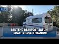 Benteng Strategis 900 Tahun Jatuh, Israel Perluas Kendali di Lebanon Selatan