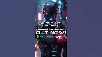 Cyberpunk / Dark Techno / EBM / Midtempo / "SYNTHRAZER - Kill Vector" / OUT NOW!