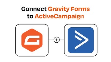How to Connect Gravity Forms to ActiveCampaign - Easy Integration