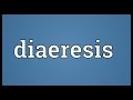 What does diaeresis mean? - YouTube