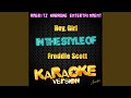 Hey, Girl (In the Style of Freddie Scott) (Karaoke Version)