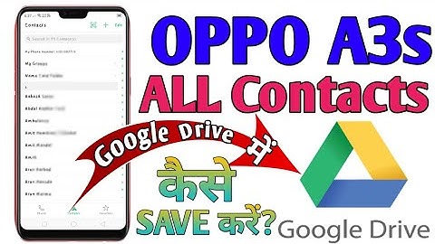 Oppo A3s Android phone|| contacts ko Google drive me kaise save kare?