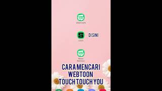 Tutorial Mencari Webtoon Touch Touch You di NAVER SERIES screenshot 5