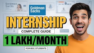 Goldman Sachs Internship 2025 for BSc Students 💸 1 Lakh/Month | Complete Step-by-Step Guide