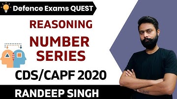 Number Series | Reasoning | Target CDS/CAPF/NDA 2020-2021 | Randeep Singh