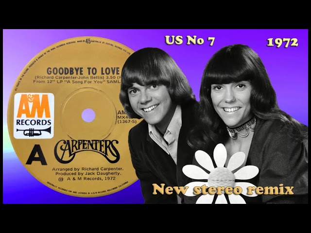1972 HITS ARCHIVE: Goodbye To Love - Carpenters (stereo 45