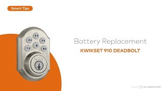 Battery Replacement for the Kwikset 910 Deadbolt
