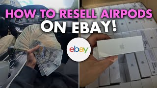 HOW TO RESELL AIRPODS ON EBAY! (They won't get taken down!)