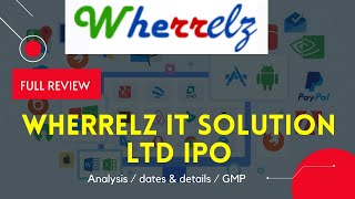 Wherrelz It Solution Ipo Review  Review  Dates U0026 Details Financial Statments tradingmaster